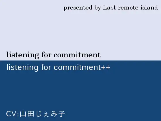 listening for commitment and ++