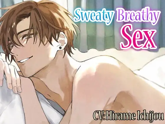 [ENG Sub] Sweaty Breathy Sex